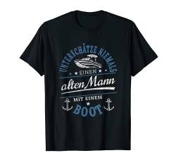 Herren Kapitän Unterschätze niemals einen alten Mann nit einem Boot T-Shirt von Boot Schiff Kapitän Bootsbesitzer lustige Sprüche