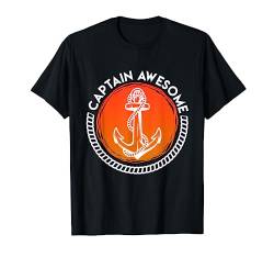 Captain Awesome Bootsfahrer Segler T-Shirt von Bootsfahrer Papa TShirt & Segler Geschenk Vatertag