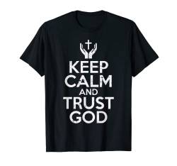 Keep Calm Trust God Jesus Faith Religious Christian Gift T-Shirt von BoredKoalas Jesus Clothes Religious Christian Gift
