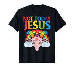 Today Not Jesus Satan Goat Satanic Rainbow Satanism Gift T-Shirt von BoredKoalas Jesus Clothes Religious Christian Gift
