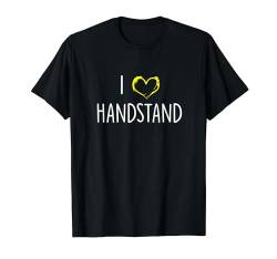 I Love Handstand Cute Gymnastic Exercise Yoga Lover Gift T-Shirt von BoredKoalas Yoga