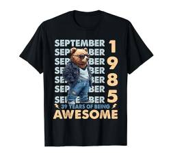 Legend Since September 1985 39th Birthday Bear 39 Years Old T-Shirt von Born 1985 39th Birthday Decorations 39 Years Old