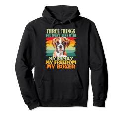 Boxer Besitzer THREE THINGS YOU DON'T MESS WITH Vintage Pullover Hoodie von Boxer Hund Geschenk Deutsche Boxer Hundepapa Shirt