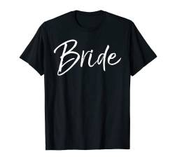 Matching Getting Ready Bride & Groom Wedding Gifts Bride T-Shirt von Braut und Bräutigam Wedding Design Studio