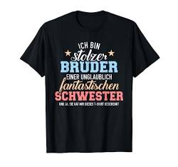 Stolzer Bruder einer unglaublich fantastischen Schwester T-Shirt von Bruder Geschenke