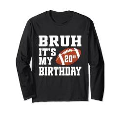 Bruh, es ist mein 20. Geburtstag, 20-jähriger Fußballspieler-Liebhaber Langarmshirt von Bruh It's My Birthday Football Player