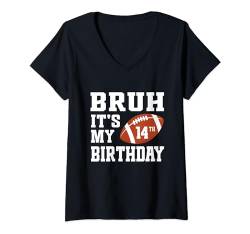 Damen Bruh, es ist mein 14. Geburtstag, ein 14-jähriger Fußballspieler-Liebhaber T-Shirt mit V-Ausschnitt von Bruh It's My Birthday Football Player