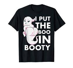 I Put The Boo In Booty Funny Halloween Sexy Ghost Gift T-Shirt von Buddy Tees