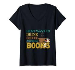 Damen Ich möchte nur Bücher lesen, Kaffee trinken und reden T-Shirt mit V-Ausschnitt von Budget Boutique
