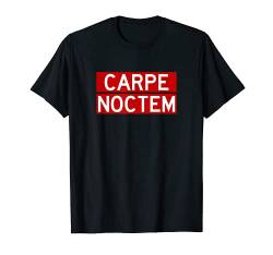 Carpe Noctem (Nutze Die Nacht) T-Shirt von Bunter Hund Coole Katze Lustige Statement Sprüche