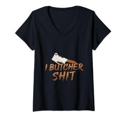 Damen Lustig I Butcher T-Shirt mit V-Ausschnitt von Butcher Novelty Apparel