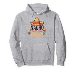 Nacho Durchschnittskäufer Cinco De Mayo Pullover Hoodie von Buyer Apparel