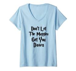 Damen Don't let muggles get you down, lustiges Zitat T-Shirt T-Shirt mit V-Ausschnitt von ByzmoTees