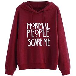 CGGMVCG Normal People Scare Me Hoodie für Frauen Lustiger Brief Druck Grafik Sweatshirt Lose Casual Langarm Pullover Tops, Wein, M von CGGMVCG