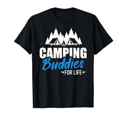 Camping Buddies for life Freunde T-Shirt von Camping Geschenke