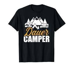 Camping Dauercamper T-Shirt von Camping Geschenke