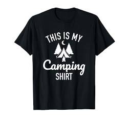 This is my camping T-Shirt von Camping Geschenke