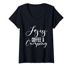 Damen Jesus Coffee & Camping Campen Zelten Glaube Gott T-Shirt mit V-Ausschnitt von Camping Reisen Abenteuer Urlaub