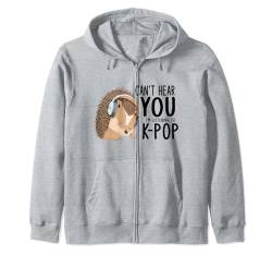 Can't Hear You I'm Listening Kpop Igel K-pop Merchandise Kapuzenjacke von Can't Hear You I'm Listening Kpop Gifts Teen Girl