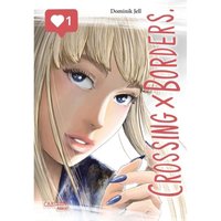 Crossing Borders Bd.1 von Carlsen Manga
