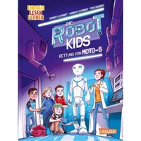 Rettung von Moto-5 / Die Robot-Kids Bd.1 von Carlsen