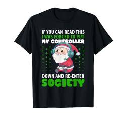 Santa Gamer Videospiel Gaming T-Shirt von Check out my Gamer Shirts