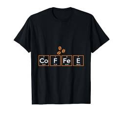 Chemie Kaffee Chemiker T-Shirt von Chemie T-Shirts & Geschenkideen