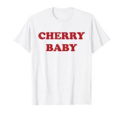 Cherry Baby Shirt Damen Herren Kinder Funny Aesthetic T-Shirt von Cherry Baby T Shirt Womens Mens & Kids