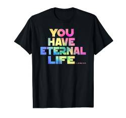 Bibel You Have Eternal Life Bibelvers Gottesdienst T-Shirt von Christliche Konfirmation Geschenke Junge Mädchen