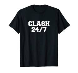 Clash 24/7 T Shirt für Dich von Clash On T Shirt