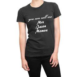 You Can Call Me Mrs Jason Momoa T-Shirt (Black, S) von Clique Clothing