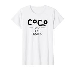 Coco is my beautiful für Frauen als Geschenk T-Shirt von Coco