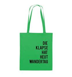 Comedy Bags - DIE Klapse HAT HEUT Wandertag - Jutebeutel - Lange Henkel - 38x42cm - Farbe: Grün/Schwarz von Comedy Bags