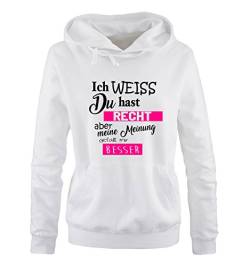 Comedy Shirts Ich Weiss du hast Recht Aber Meine Meinung gefällt Mir Besser - Damen Hoodie - Weiss/Schwarz-Pink Gr. M von Comedy Shirts