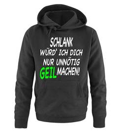 Comedy Shirts Schlank würd' ich Dich nur unnötig GEIL Machen! - Herren Hoodie - Schwarz/Weiss-Neongrün Gr. 5XL von Comedy Shirts