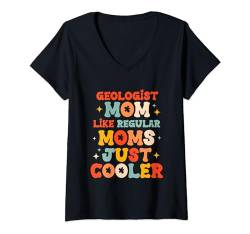 Damen Geologin Mama wie eine normale Mutter Nur cooler Muttertag T-Shirt mit V-Ausschnitt von Cool Cooler Mother's Day Designs