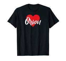 I Love Orion Vorname T-Shirt I Heart Named T-Shirt von Cool Named Personalized Heart Tees