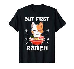 Kitten First Ramen Kawaii Neko Ramen Lover T-Shirt von Cool Otaku Manga Anime Tees