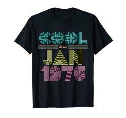 Cool Since Januar 1976 47th Birthday Party Männer Frauen 80s T-Shirt von Cool Since Retro Bday Tees