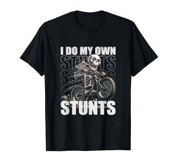I do my own stunts skeleton cycling T-Shirt von Coole, lustige und einzigartige Designs für