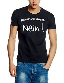 Coole-Fun-T-Shirts Herren Bevor du fragst: Nein T-Shirt, Schwarz (schwarz-Weiss), Large von Coole-Fun-T-Shirts
