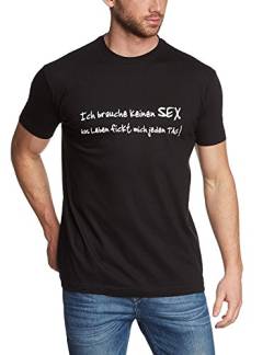 Coole Fun T-Shirts Ich Brauche keinen Sex - Das Leben Fickt Mich jeden Tag T-Shirt, schwarz, Grösse: XL von Coole-Fun-T-Shirts