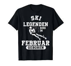 Ski Legenden sind im Februar geboren Geburtstag Jungs Mann T-Shirt von Coole Geburtstag Geschenkideen Skifahrer Skifans