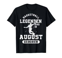 Basketball Legenden sind im August geboren Jungs Geburtstag T-Shirt von Coole Geburtstag Geschenkideen für Basketballer