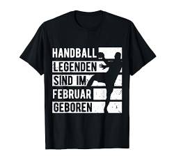 Handball Legenden sind im Februar geboren Jungs Geburtstag T-Shirt von Coole Geburtstag Geschenkideen für Handballer
