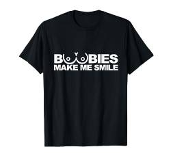 Boobies Make Me Smile Lustig T-Shirt von Coole freche Sprüche Fun Shirt Factory