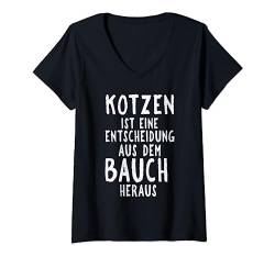 Damen Kotzen ist eine Entscheidung aus dem Bauch heraus Fun Party T-Shirt mit V-Ausschnitt von Coole freche Sprüche Fun Shirt Factory