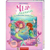 Ein blubbertoller Schulausflug / Meja Meergrün für Leseanfänger Bd.2 von Coppenrath, Münster