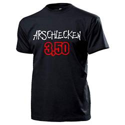Arschlecken 3,50 Spruch Demo Protest Männer Macho Fun T Shirt #17278, Größe:L, Farbe:Schwarz von Copytec
