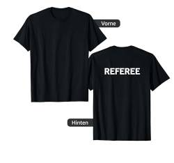 Referee Rücken Aufdruck Hinten Schriftzug Referee T-Shirt von Crazy Cute Cartoon Styles 4 You